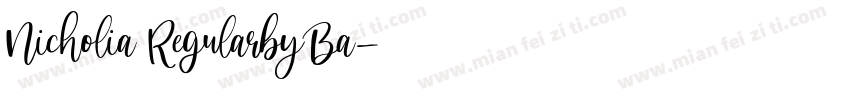 Nicholia RegularbyBa字体转换